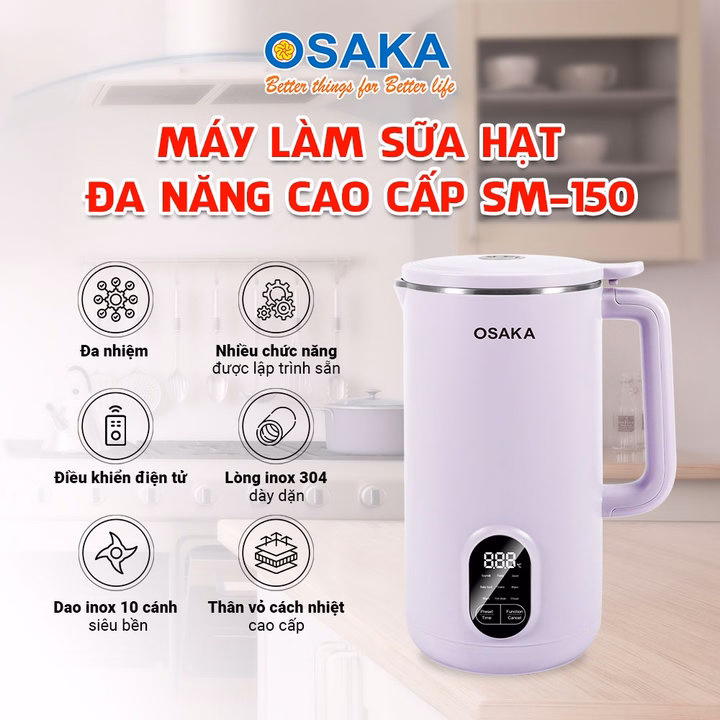 Máy Làm Sữa Hạt Osaka Sm-150 Đa Năng Cao Cấp - Điện Tử Cảm Ứng - Ảnh 2