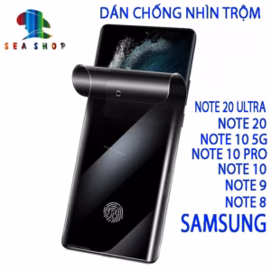 Dán Chống Nhìn Trộm Samsung Note 8, 9, Note 10 Pro, 5G, Note 20 Ultra-Chất Liệu Film Dẻo-Seashop